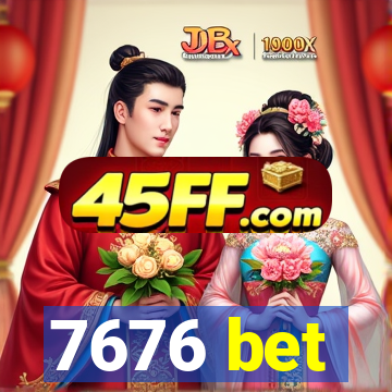 7676 bet